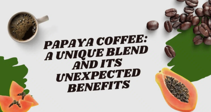 Special Papaya Coffee